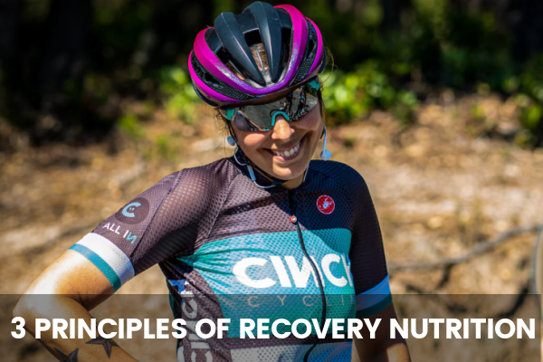 3 principles of recovery nutrition